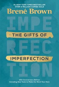 bokomslag Gifts Of Imperfection: 10Th Anniversary Edition