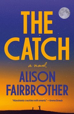 Alison Fairbrother - The Catch, Häftad