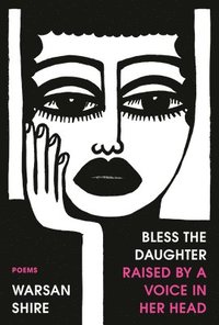 bokomslag Bless the Daughter Raised by a Voice in Her Head