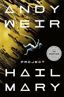 Andy Weir - Project Hail Mary, Inbunden