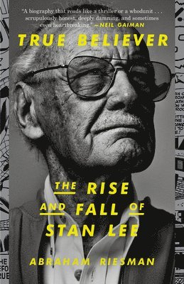 True Believer: The Rise and Fall of Stan Lee 1