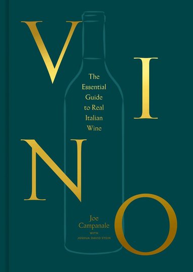 Joe Campanale, Joshua David Stein - Vino, Inbunden