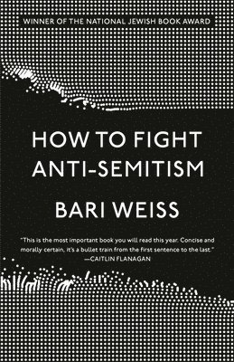 bokomslag How to Fight Anti-Semitism