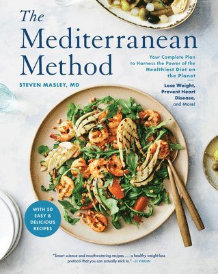 bokomslag The Mediterranean Method: A Mediterranean Diet Cookbook