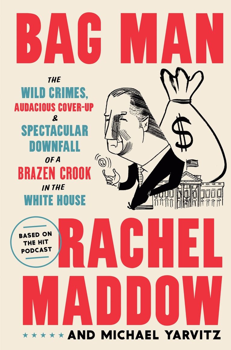 Rachel Maddow, Michael Yarvitz - Bag Man, Inbunden