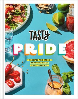 bokomslag Tasty Pride: 75 Recipes and Stories from the Queer Food Community