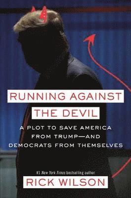 Rick Wilson - Running Against the Devil, Inbunden