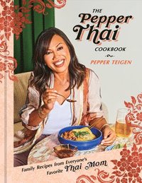 bokomslag Pepper Thai Cookbook