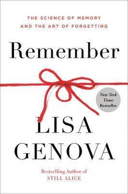 bokomslag Remember: The Science of Memory and the Art of Forgetting