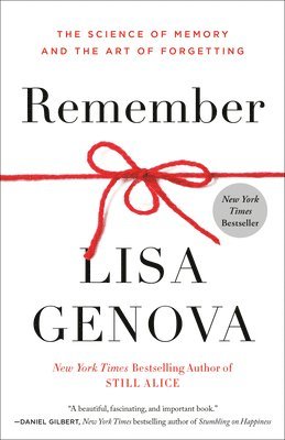 Remember: The Science of Memory and the Art of Forgetting 1