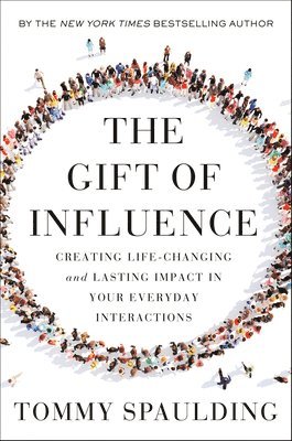 The Gift of Influence 1