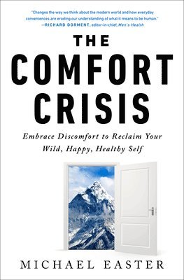 The Comfort Crisis 1