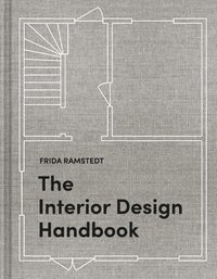 bokomslag The Interior Design Handbook: Furnish, Decorate, and Style Your Space