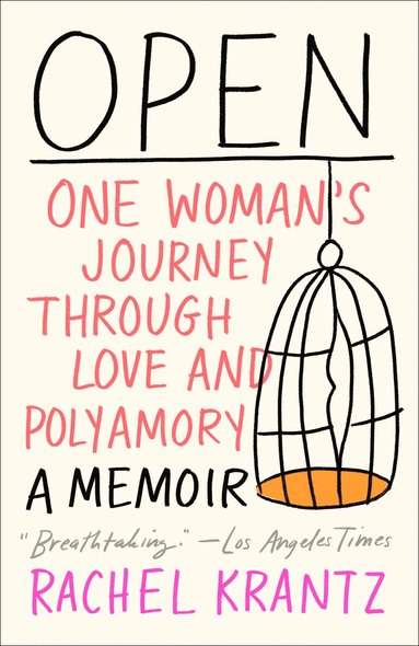 bokomslag Open: One Woman's Journey Through Love and Polyamory