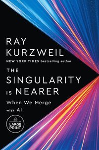 bokomslag The Singularity Is Nearer: When We Merge with AI