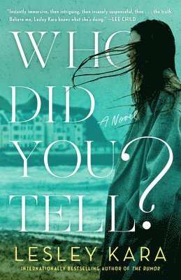 Who Did You Tell?