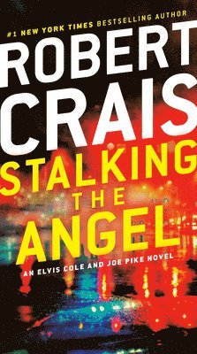 Robert Crais - Stalking the Angel: An Elvis Cole and Joe Pike Novel, Pocket