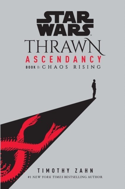 Star Wars: Thrawn Ascendancy (Book I: Chaos Rising) 1