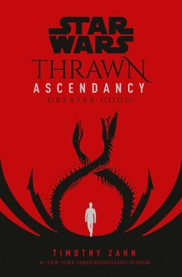 Timothy Zahn - Star Wars: Thrawn Ascendancy (Book II: Greater Good), Inbunden