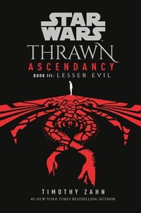 bokomslag Star Wars: Thrawn Ascendancy (Book III: Lesser Evil)