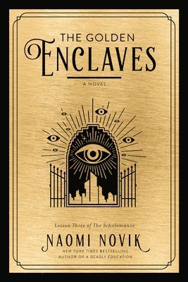 Naomi Novik - The Golden Enclaves, Inbunden
