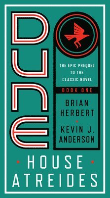 Brian Herbert, Kevin J. Anderson - Dune: House Atreides, Häftad
