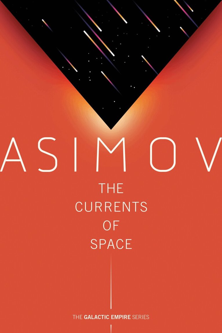 Isaac Asimov - The Currents of Space, Häftad