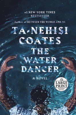 Ta-Nehisi Coates - The Water Dancer (Oprah's Book Club), Häftad