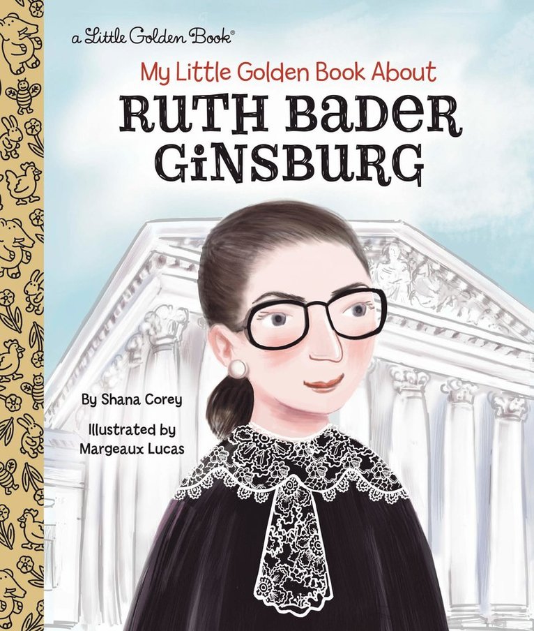 Shana Corey, Margeaux Lucas - My Little Golden Book About Ruth Bader Ginsburg, Inbunden