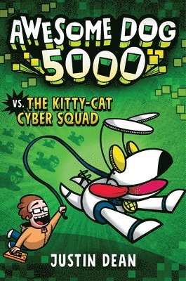 Awesome Dog 5000 vs. Kitty Cat Cyber Squad: Book 3 1