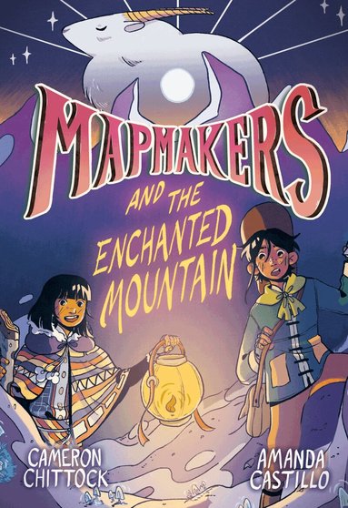 Cameron Chittock, Amanda Castillo - Mapmakers and the Enchanted Mountain, Häftad