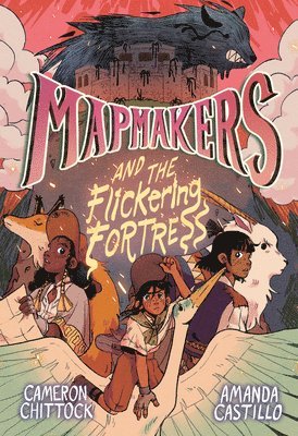 bokomslag Mapmakers and the Flickering Fortress