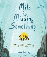 bokomslag Milo Is Missing Something