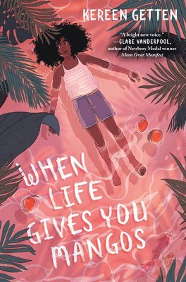 Kereen Getten - When Life Gives You Mangos, Inbunden