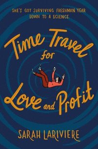 bokomslag Time Travel For Love And Profit