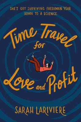 bokomslag Time Travel For Love And Profit