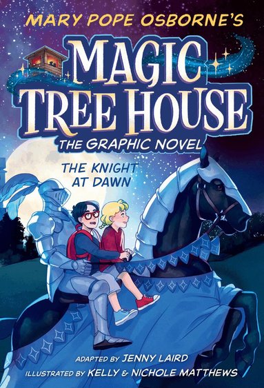 Mary Pope Osborne, Jenny Laird - Knight at Dawn Graphic Novel, Inbunden