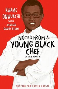bokomslag Notes From A Young Black Chef (Adapted For Young Adults)