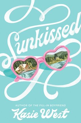 Kasie West - Sunkissed, Häftad