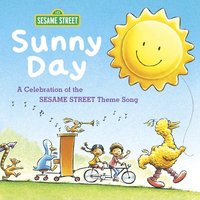 bokomslag Sunny Day: A Celebration of the Sesame Street Theme Song