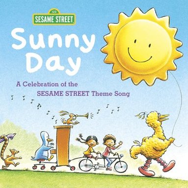 bokomslag Sunny Day: A Celebration of the Sesame Street Theme Song