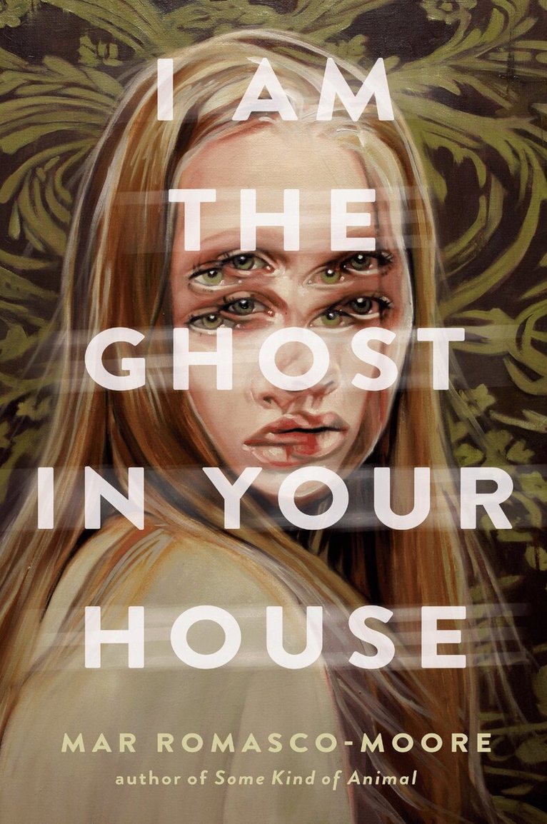 Mar Romasco-Moore - I Am the Ghost in Your House, Inbunden