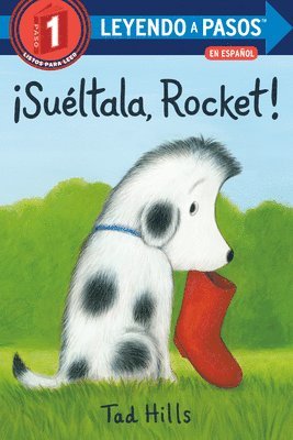 Tad Hills - ¡Suéltala, Rocket!, Häftad