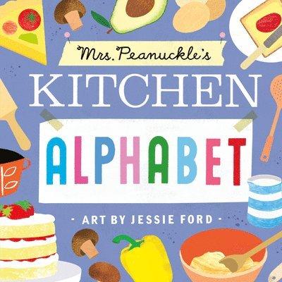 Mrs. Peanuckle's Kitchen Alphabet 1