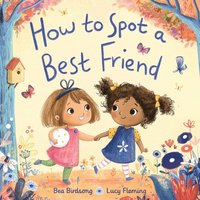 bokomslag How to Spot a Best Friend