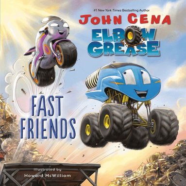 John Cena - Elbow Grease: Fast Friends, Inbunden