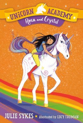 Julie Sykes - Unicorn Academy #7: Rosa and Crystal, Häftad