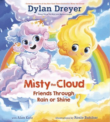 Misty the Cloud: Friends Through Rain or Shine, Inbunden