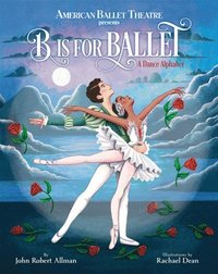 bokomslag B Is For Ballet