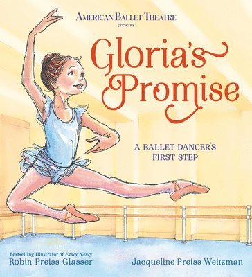 bokomslag Gloria's Promise (American Ballet Theatre): A Ballet Dancer's First Step